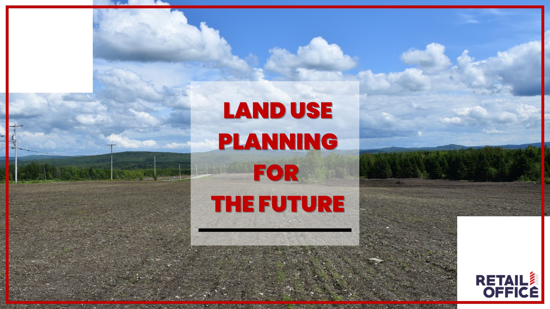 Land Use Planning: Shaping the Future of Communities!